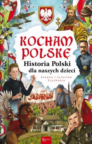 Kocham-Polske_Historia-Polski-dla-naszych-dzieci_3D_300dpi.jpg